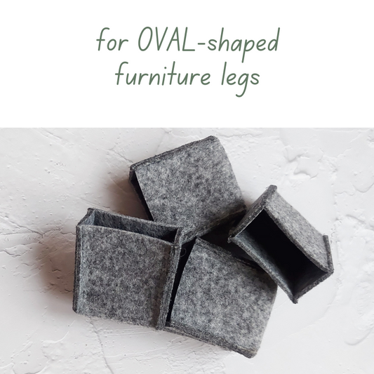 Felt CHAIR SOCKS | for OVAL-shaped FURNITURE LEGS
